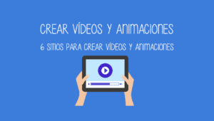 Sitios para crear vídeos y animaciones | cristic