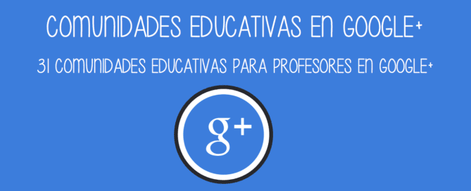 Comunidades educativas en google+ | cristic