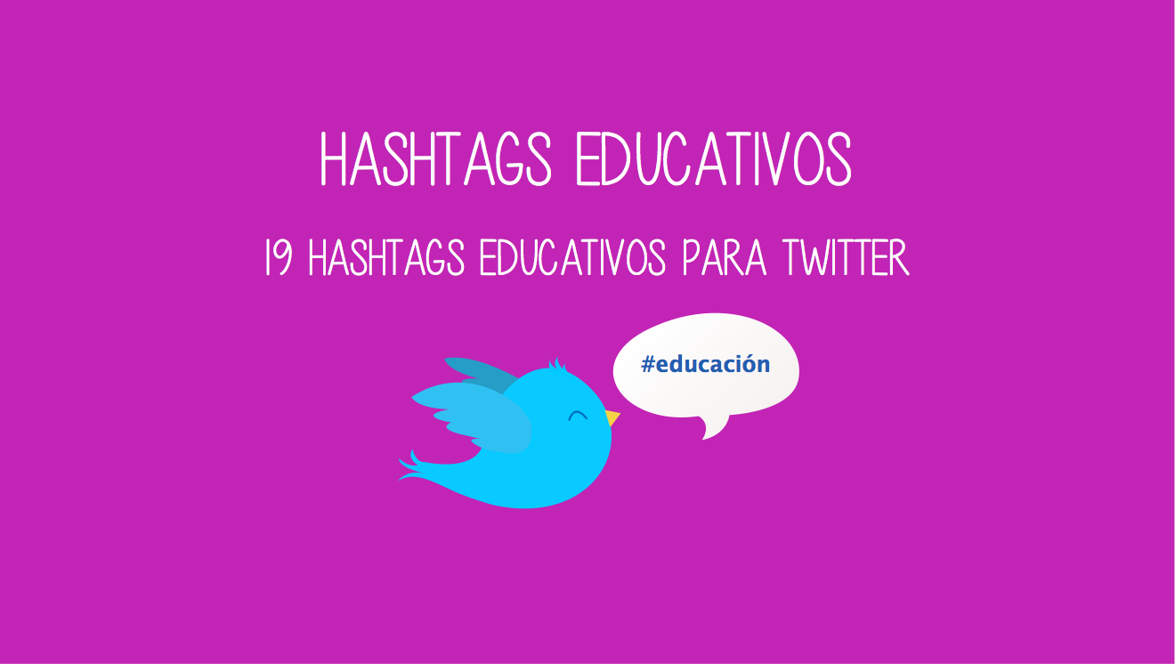 19 hashtags educativos para Twitter 