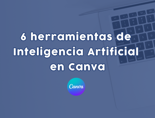 6 herramientas de Inteligencia Artificial en Canva