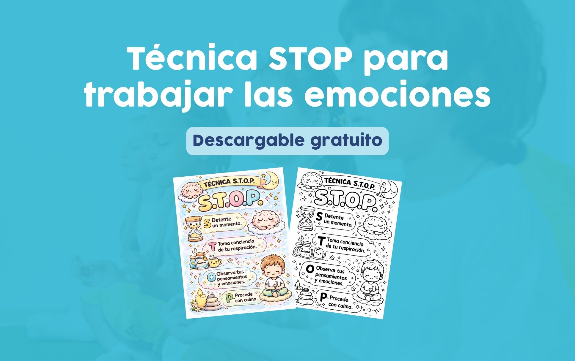 Banner azul con el título en blanco: 'Técnica STOP para trabajar las emociones', y un recuadro 'Descargable gratuito' sobre dos viñetas de dibujos.