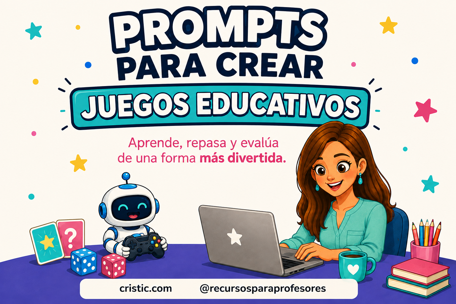Banner promoting educational game prompts; a smiling woman types on a laptop beside a friendly robot at a desk.