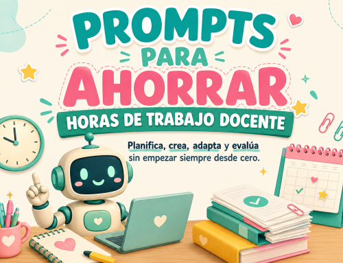 8 prompts para docentes que te ayudarán a ahorrar horas de trabajo